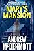Mary's Mansion: Gold Coast Detective Scotty Stephens - Book 2