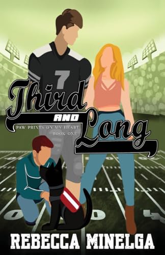 Third and Long (Paw Prints on My Heart)
