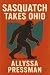 Sasquatch Takes Ohio: Real ...