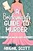 A Bridesmaid’s Guide to Murder (Emelia Walsh Cozy Mysteries #1)