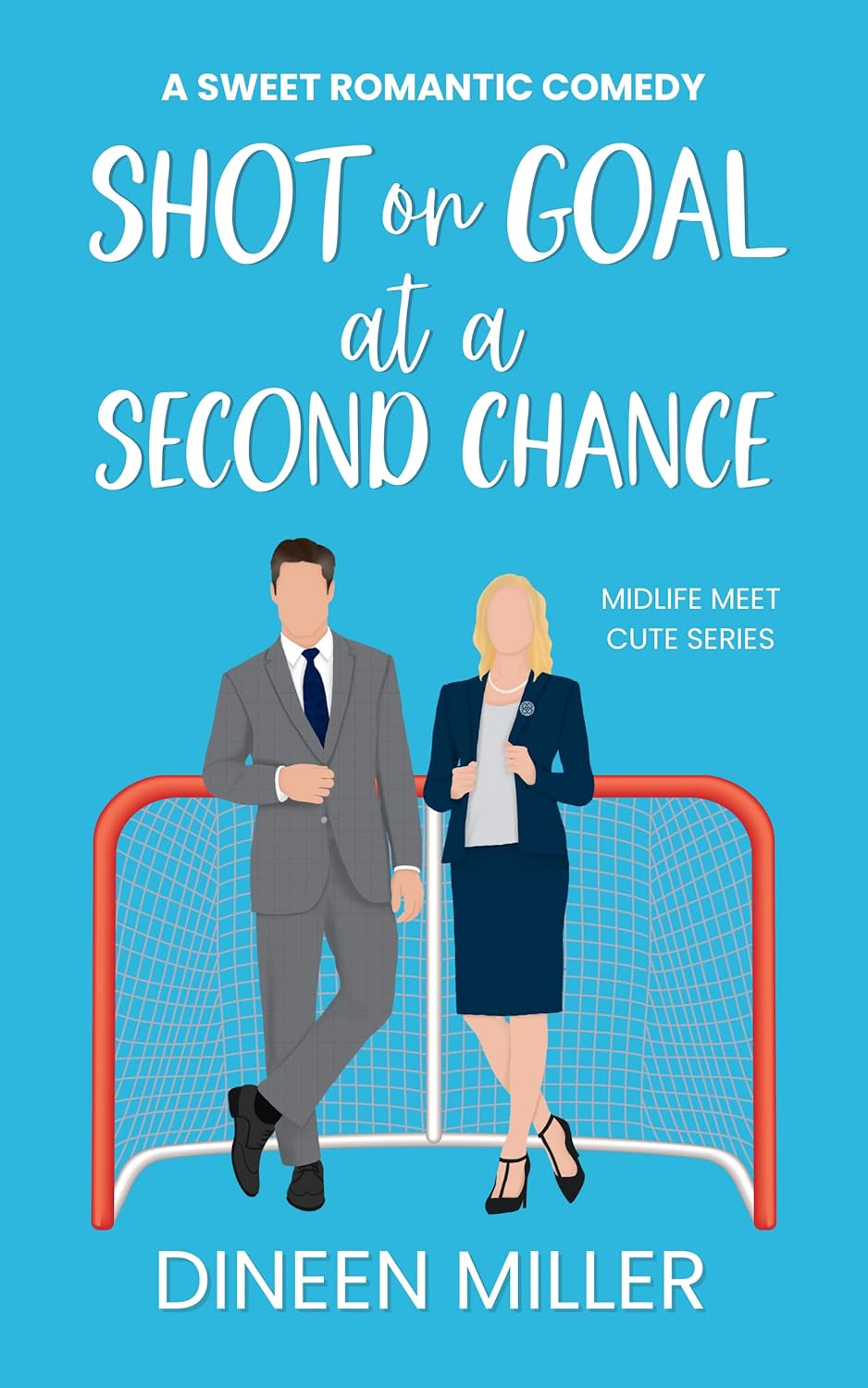 Shot on Goal at a Second Chance (Midlife Meet Cute Series)