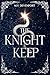 The Knight Keep