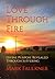 Love Through Fire: Divine P...