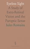 Eyeless Sight by Jules Romains