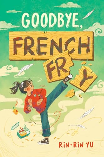 Goodbye, French Fry (Hardcover)