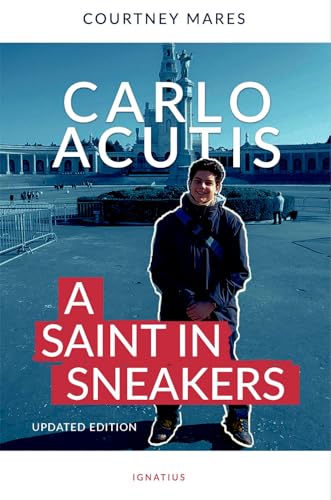 Carlo Acutis: A Saint in Sneakers (Paperback)