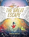 The Great Escape by Deborah Marcero