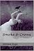 Smoke & Crows