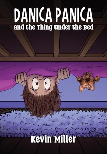 Danica Panica and the Thing Under the Bed (Paperback)