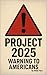 Project 2025 Warning To Ame...