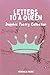 Letters To A Queen: Sapphic...