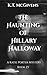 The Haunting of Hillary Halloway: A Katie Porter Mystery