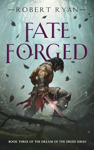 Fate Forged (The Dream of the Druid Series Book 3)
