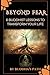 Beyond Fear : 6 Buddhist Le...