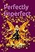 Perfectly Imperfect