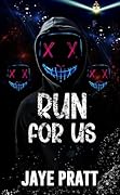 Run for us: Masked men Novella