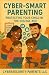 Cyber-Smart Parenting: Prot...