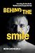 Behind the Smile: Unmasking...