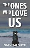 The Ones Who Love Us