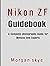 Nikon ZF Guidebook by Morgan Skye