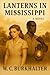 Lanterns in Mississippi by W.C. Burkhalter