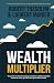 Wealth Multiplier: The prov...