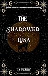 The Shadowed Luna