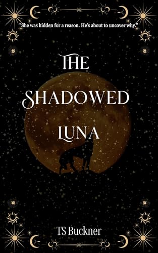 The Shadowed Luna (Kindle Edition)