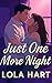 Just One More Night: Lola H...