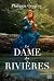 La Dame des rivières
