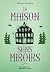 La Maison sans miroirs