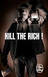 Kill the Rich !
