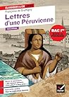 Lettres d'une Péruvienne (oeuvre au programme du Bac de français 2026, 1re): suivi du parcours « Un nouvel univers s'est offert à mes yeux »