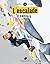 L'escalade, tu connais ? - 4ème édition by Catherine Destivelle