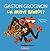 Gaston Grognon tout carton - On arrive bientôt ?