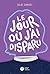 Le Jour où j'ai disparu