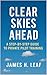 Clear Skies Ahead : A Step-by-Step Guide to Private Pilot Training (Flight and Pilot Information)