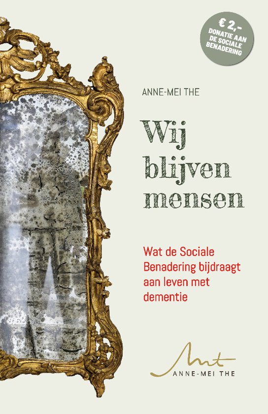 Wij blijven mensen - Wat de Sociale Benadering bijdraagt aan leven met dementie