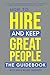 How to Hire and Keep Great ...