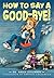 How to Say A Good-Bye! by Maria Stylianou