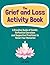 The Grief and Loss Activity...