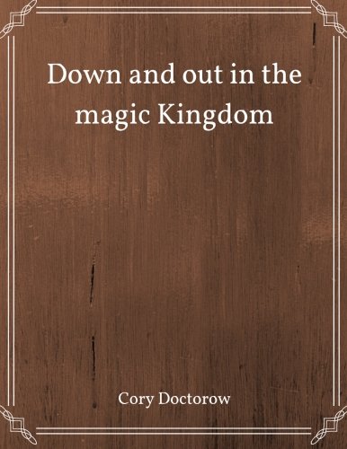 Down and out in the magic Kingdom