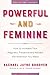 Powerful And Feminine: How ...