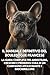 Il Manuale Definitivo del Bouledogue Francese by Inkspire Books