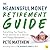 The Meaningful Money Retire...