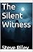 The Silent Witness