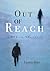 Out of Reach