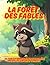 La forêt des fables: 22 fab...
