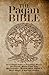 The Pagan Bible | An In-Dep...