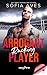 Arrogant Rucking Player by Sofia Aves